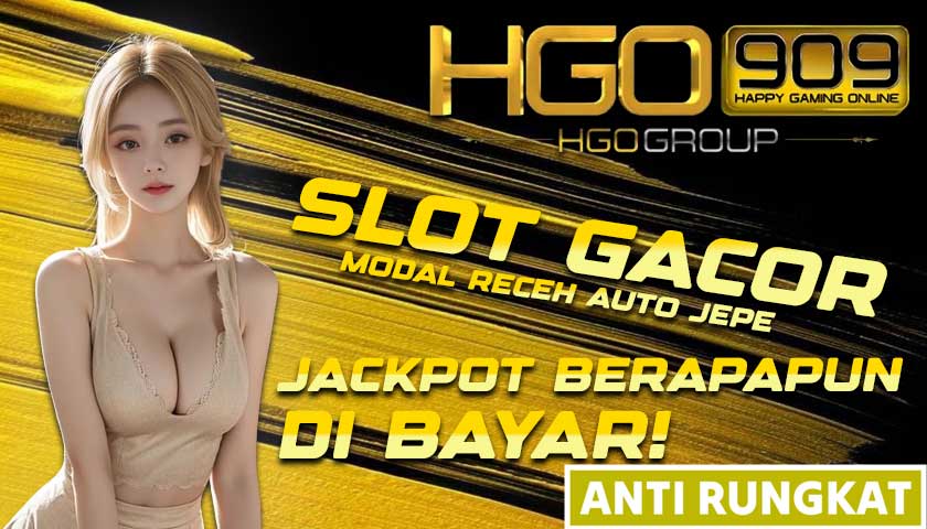 HGO909 @ Layanan Situs Slot Pg Soft Deposit 5000 Server Luar Negri Malam Ini
